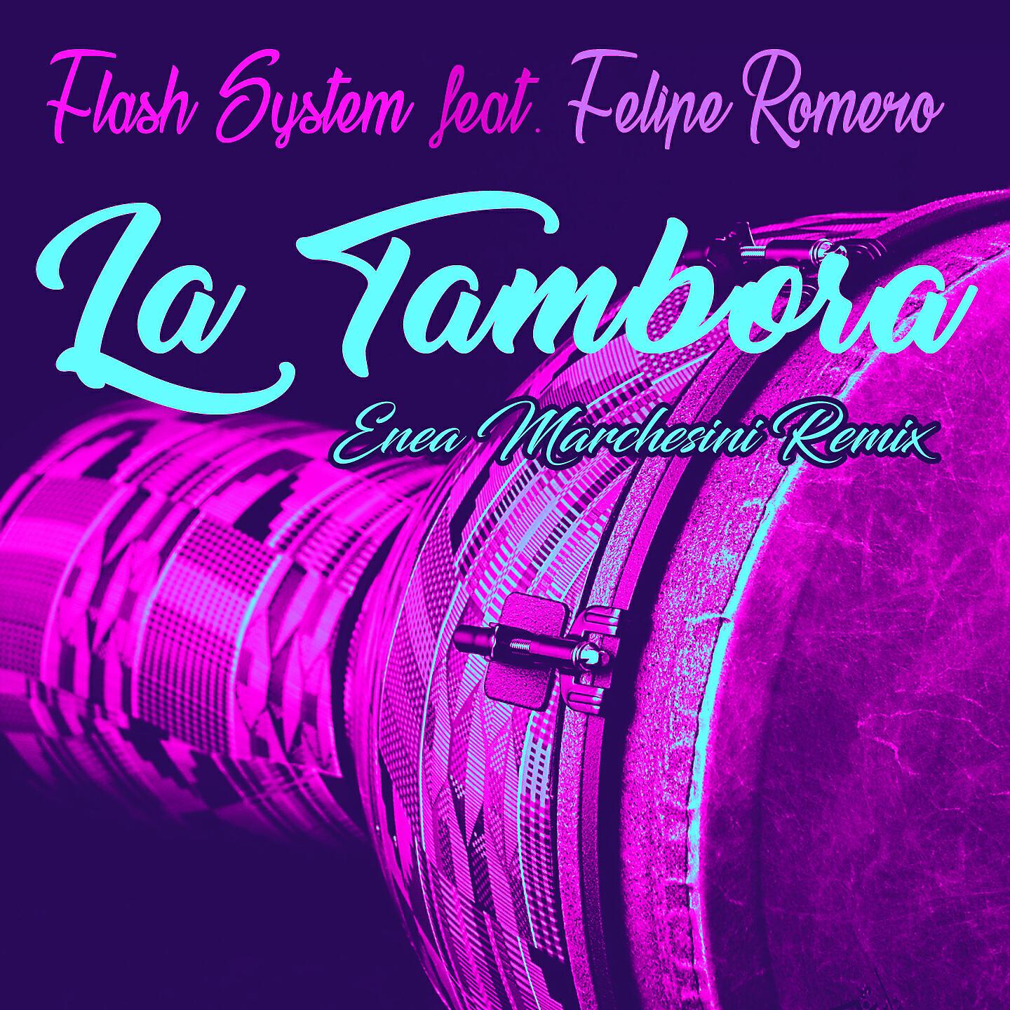 Flash System - La Tambora (Enea Marchesini Extended Remix)