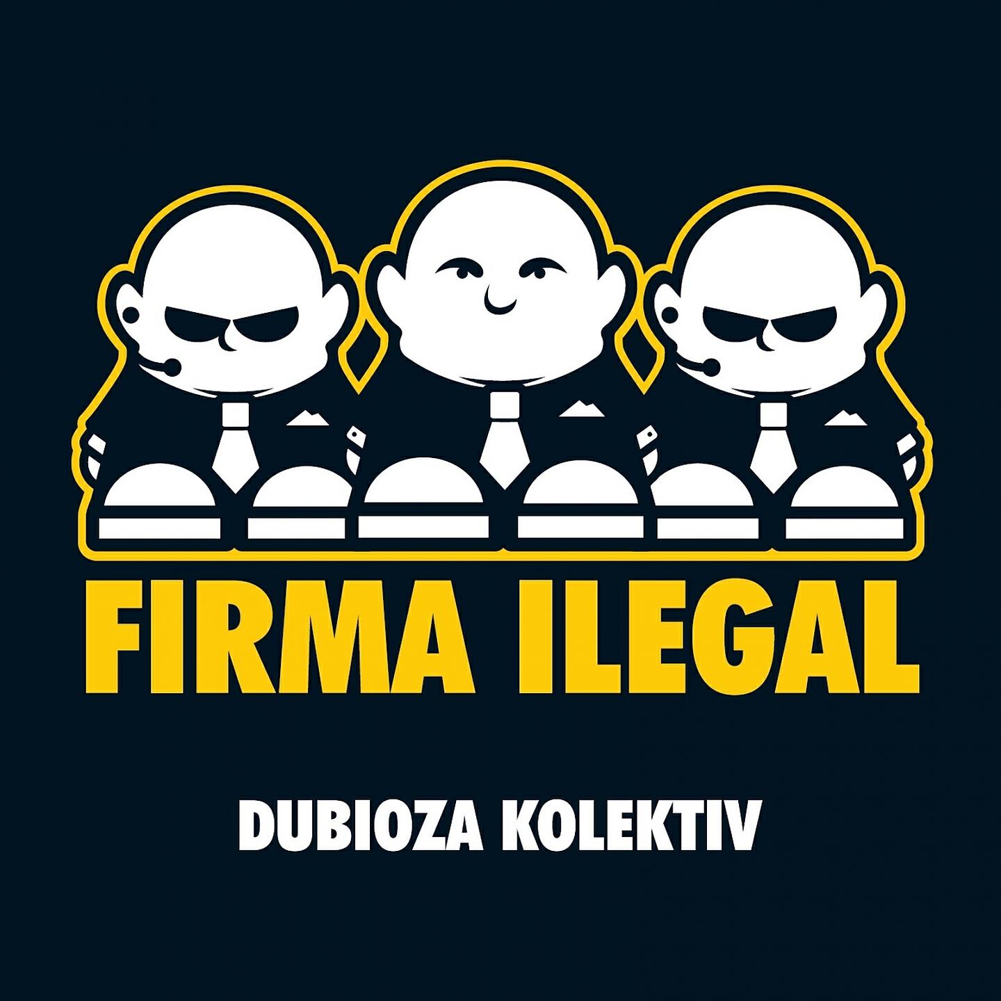 Dubioza Kolektiv - Firma Ilegal