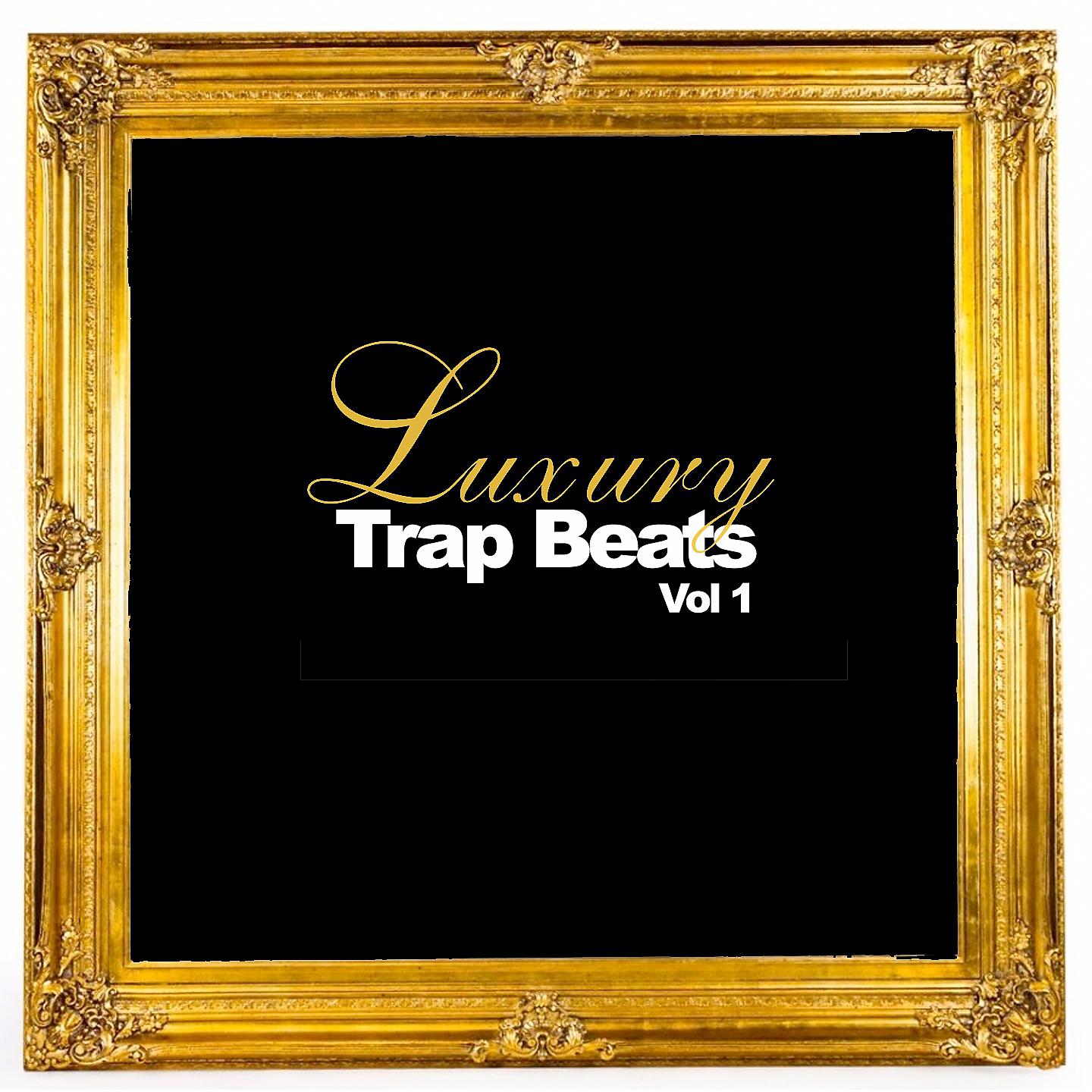 Постер альбома Luxury Trap Beats, Vol. 1