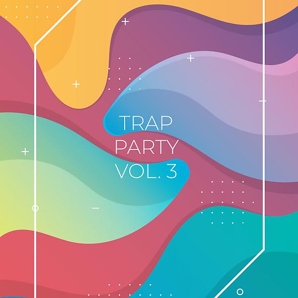 Постер альбома Trap Party, Vol. 3
