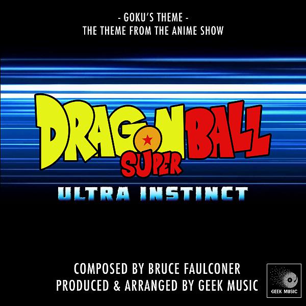 Постер альбома Dragon Ball Super - Ultra Instinct -Goku's Theme