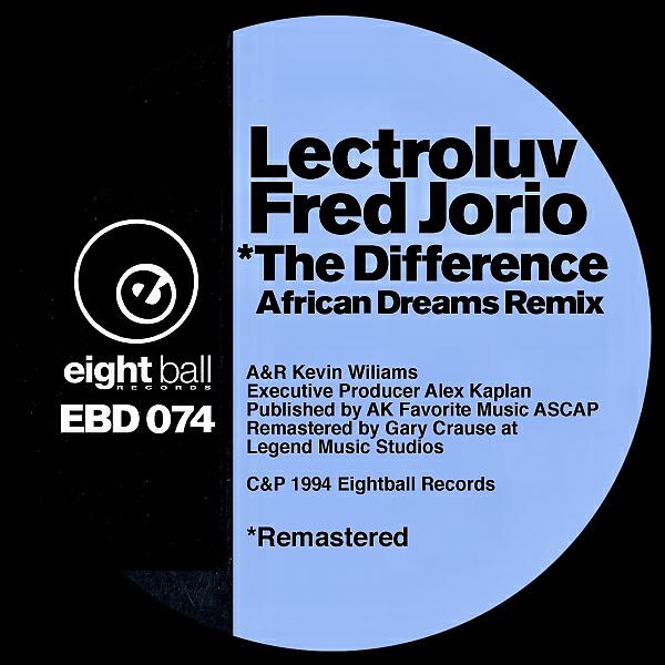 Lectroluv (Fred Jorio) - The Difference (African Dream The Difference We Made Remix)