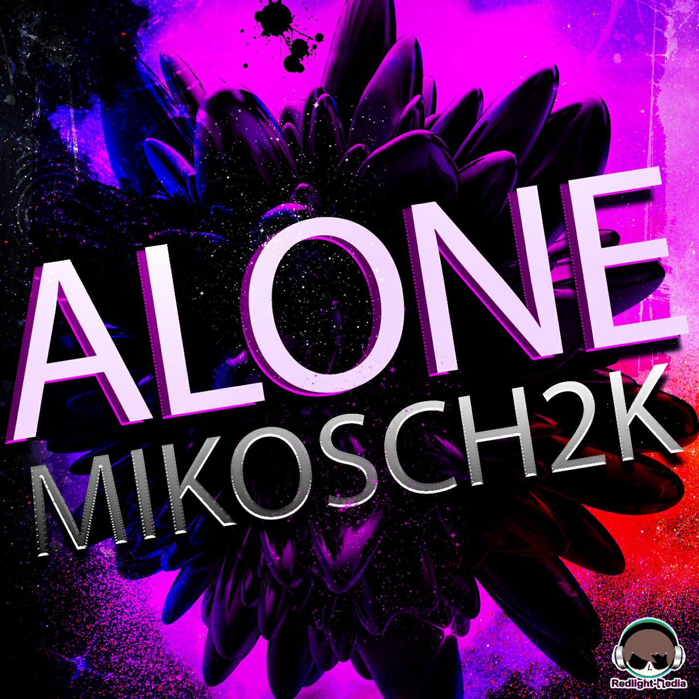 Mikosch2k - Alone (Baseto & DJ Voggi Remix Edit)