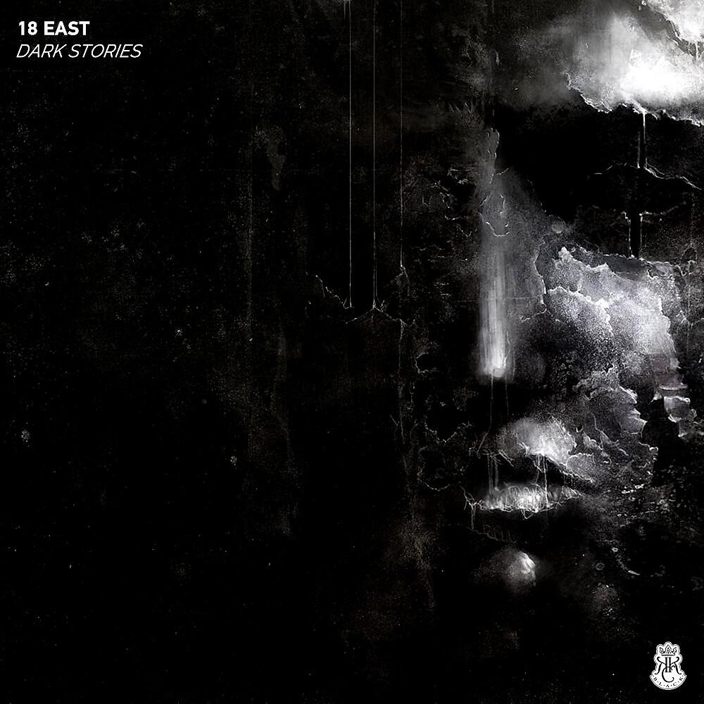 18 East - Dark Stories (Radio Edit)