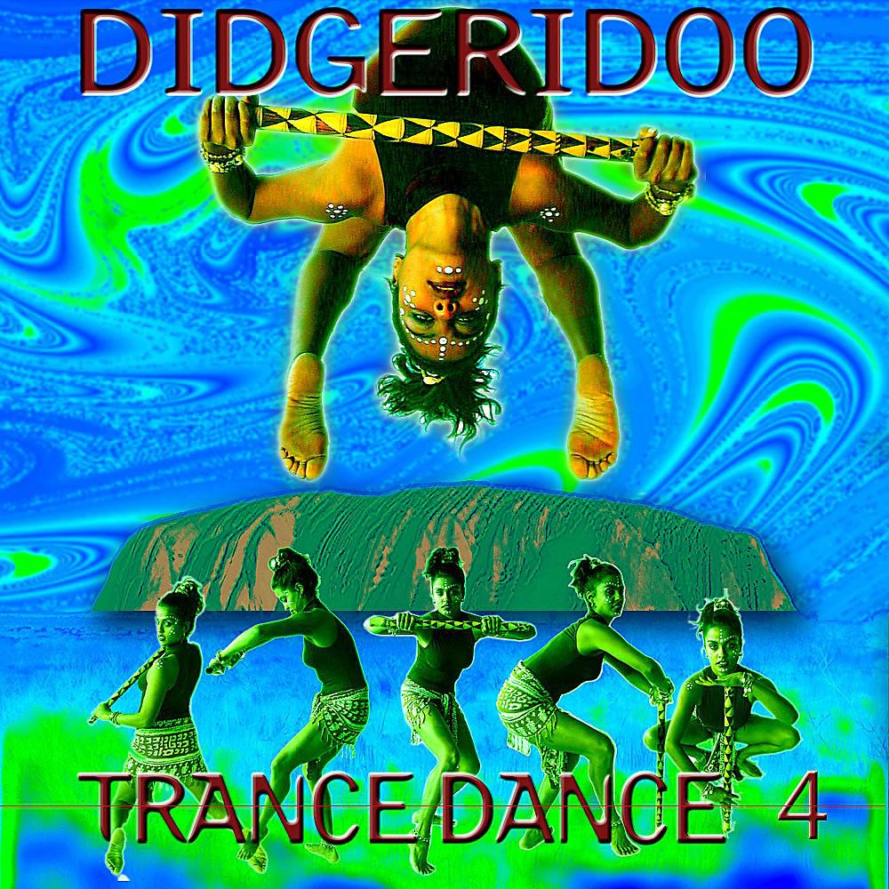 Постер альбома Didgeridoo Trance Dance, Vol. 4