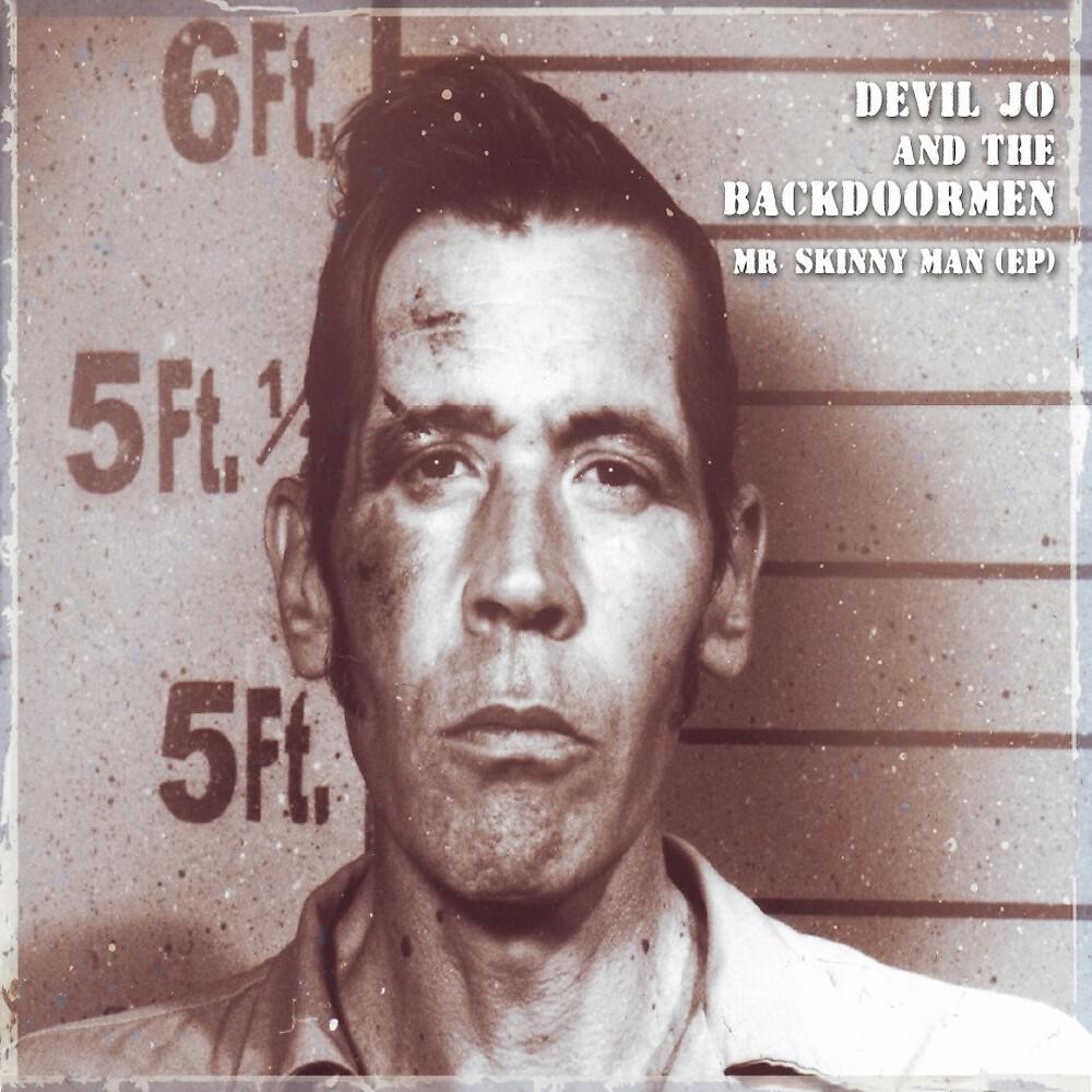 Devil Jo & The Backdoormen - Mister Skinny Man