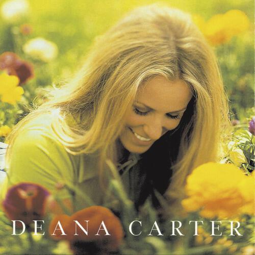 Deana Carter - Did I Shave My Legs For This?