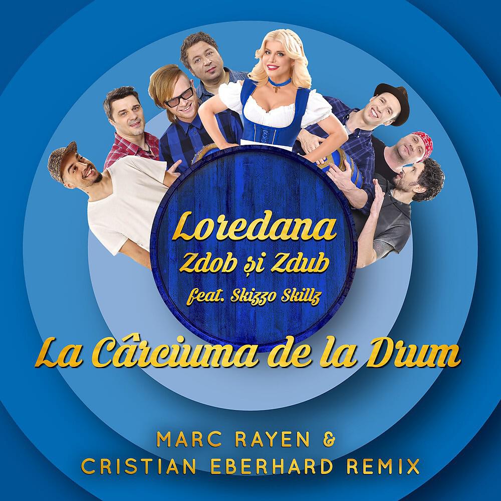 Loredana - La carciuma de la drum (Marc Rayen & Christian Eberhard Remix)