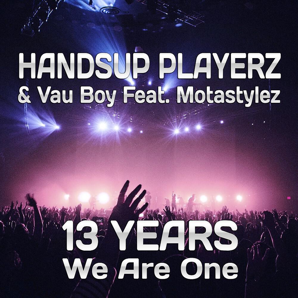 Handsup Playerz - 13 Years We Are One (Baseto & DJ Voggi Remix Edit)