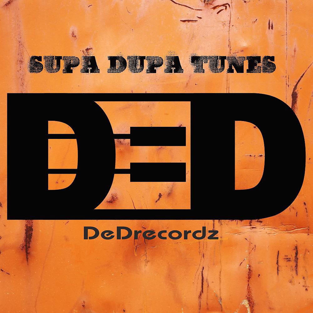 Постер альбома Supa-Dupa Tunes