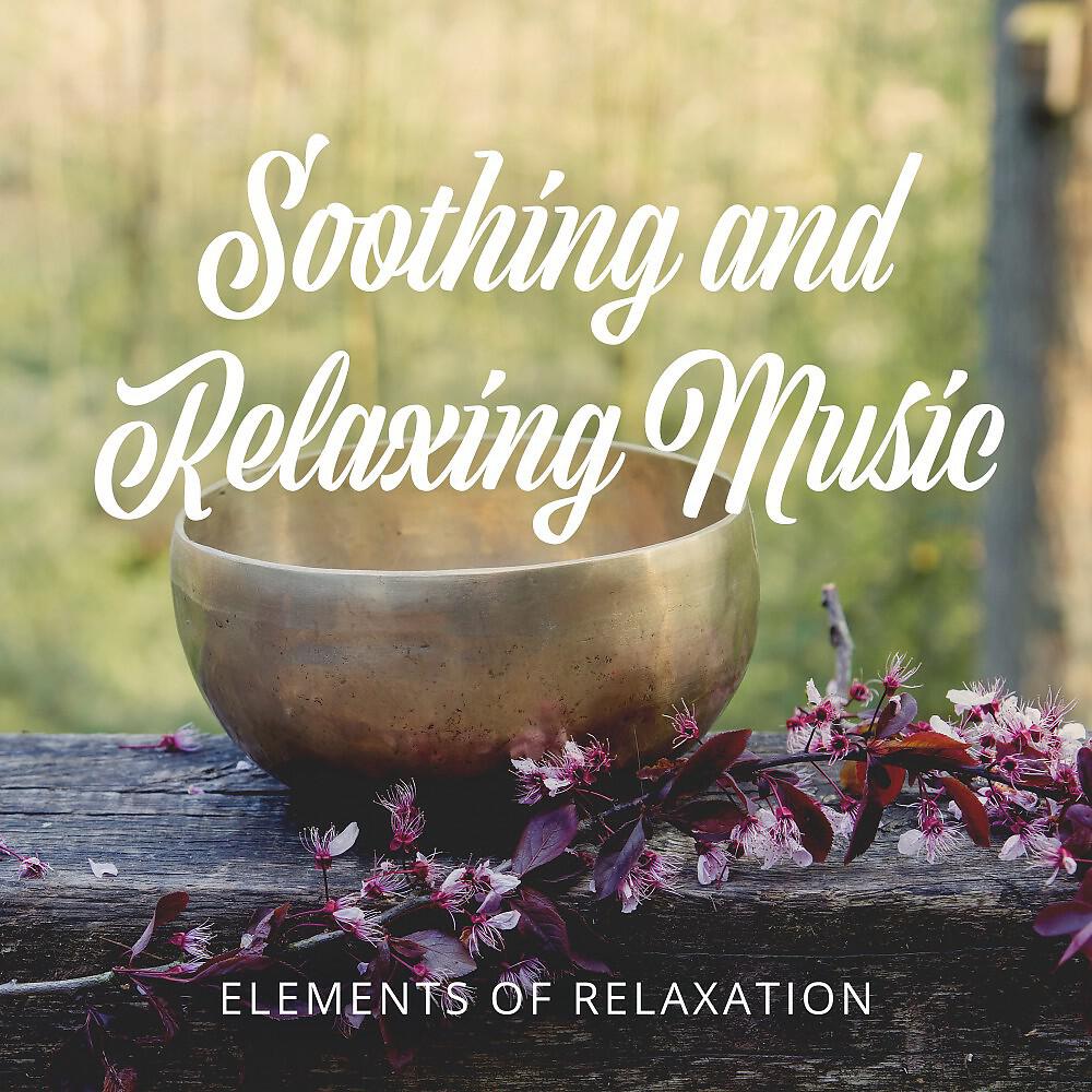 Elements of Relaxation - Soothing and Relaxing Music (Binaural Beats & Tibetan Gong)