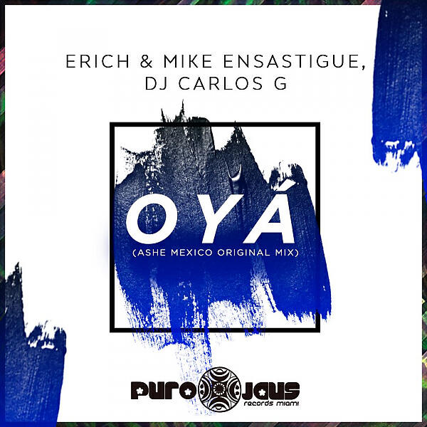Erich Ensastigue - OYÁ (Ashe Mexico Original Mix)