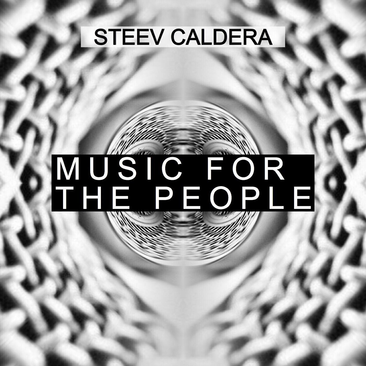 Steev Caldera - Music for the People