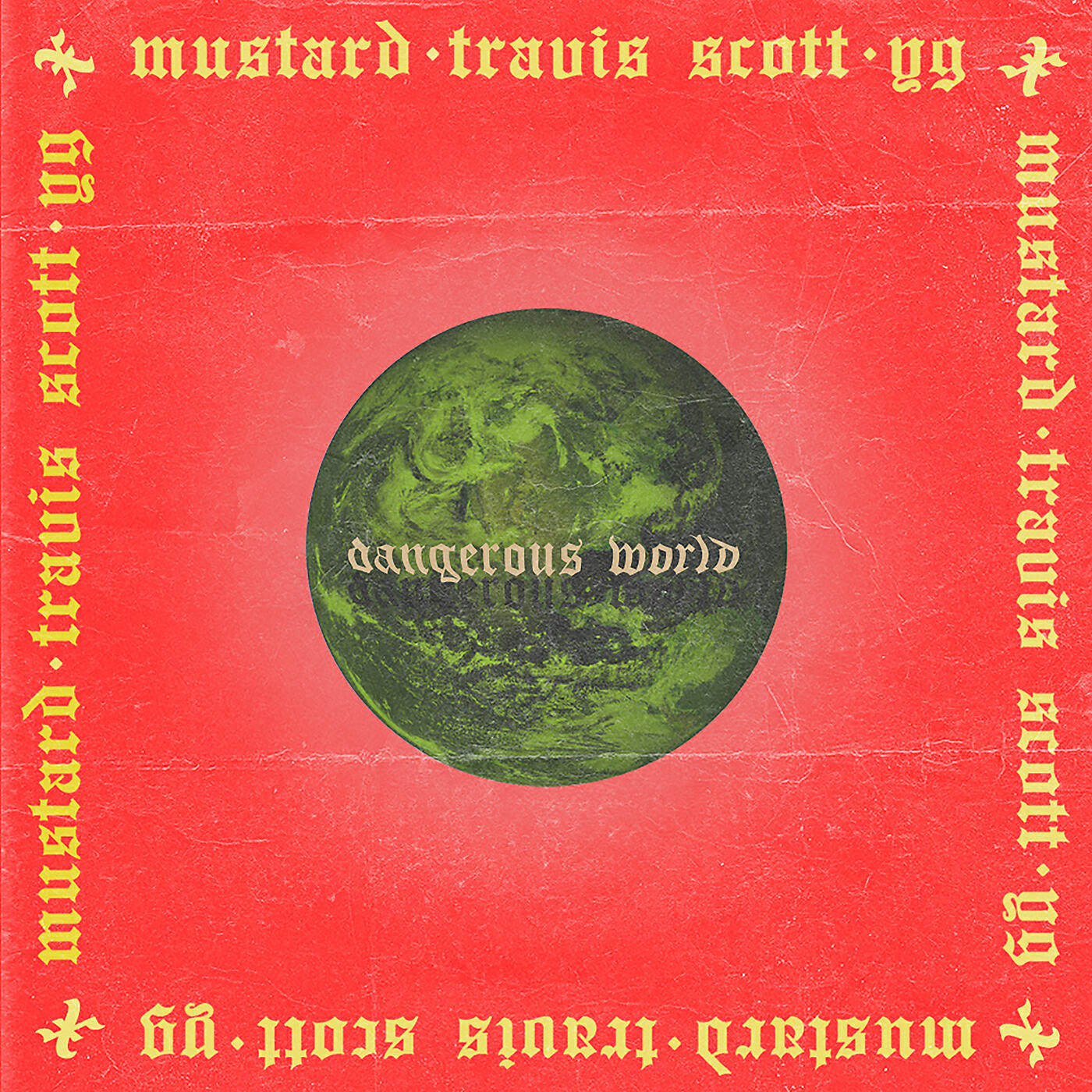 Mustard - Dangerous World
