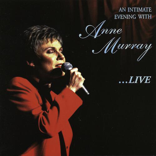Anne Murray - Could I Have This Dance (Live)