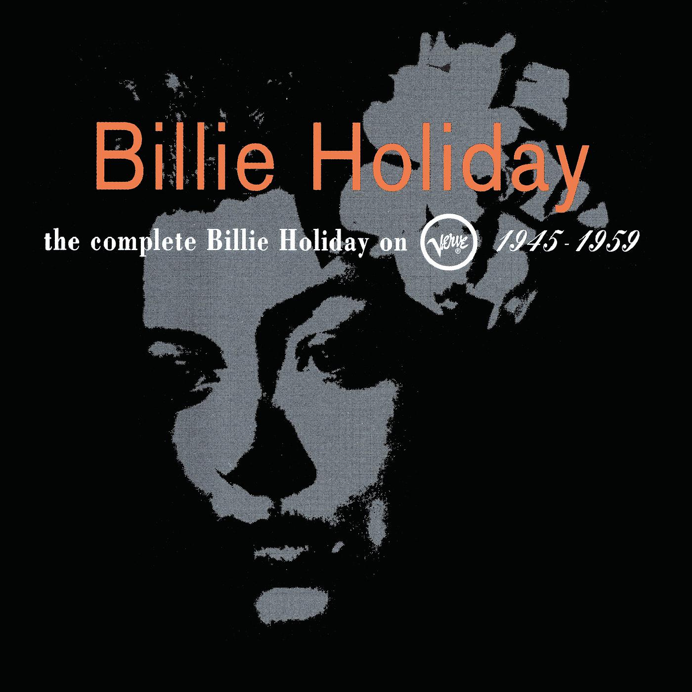 Постер альбома The Complete Billie Holiday On Verve 1945 - 1959