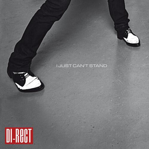 DI-RECT - I Just Can't Stand