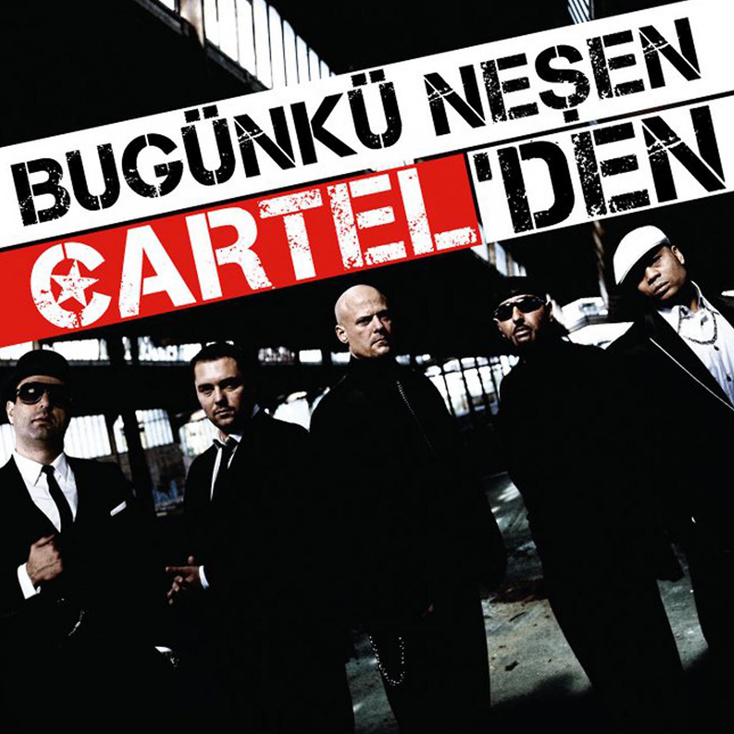 Постер альбома Bugünkü Neşen Cartel'den