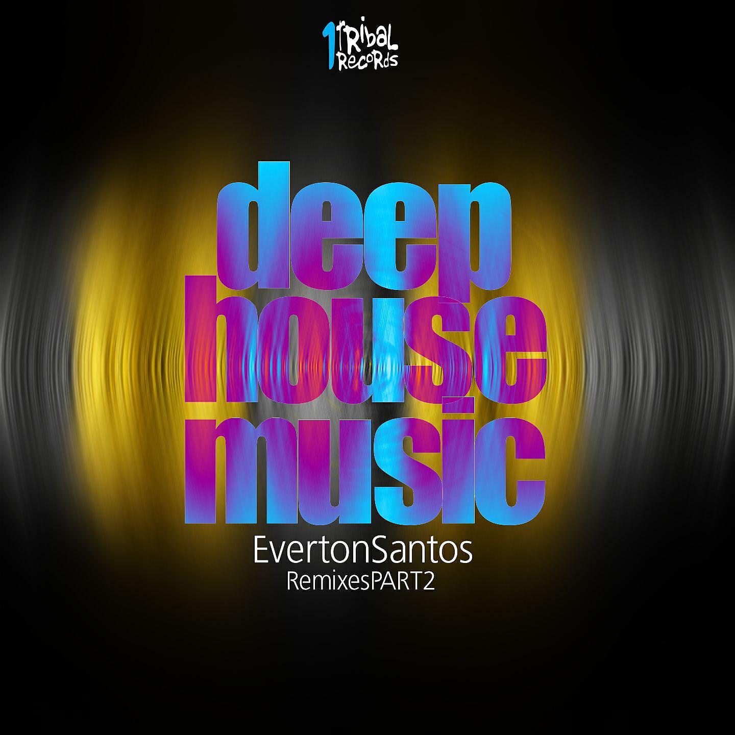 Everton Santos - Deep House Music (Junior Senna Remix)