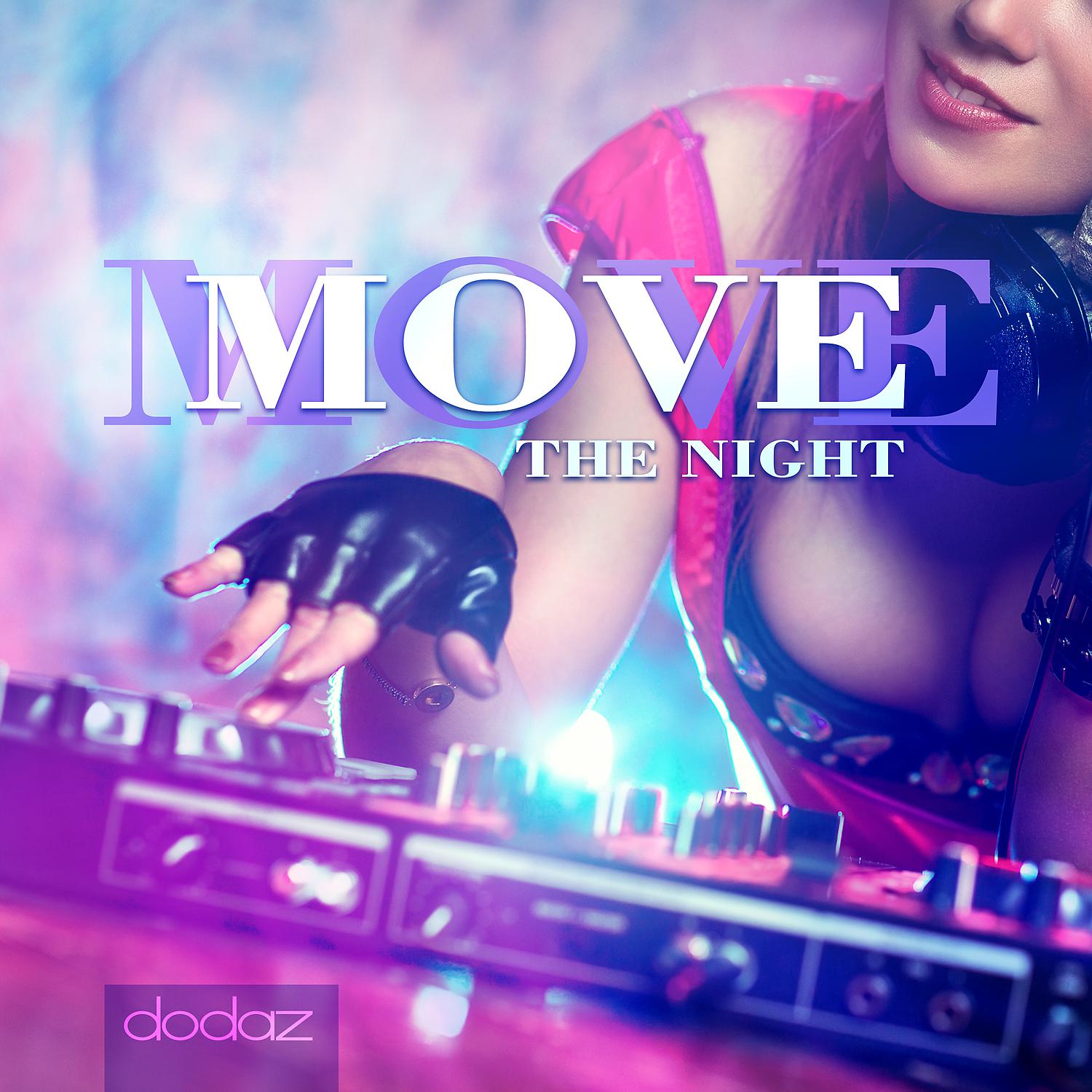 Постер альбома Move the Night
