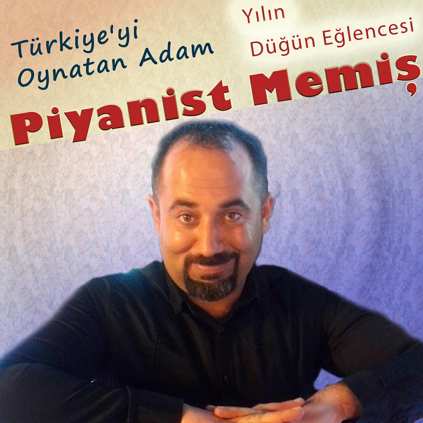 Piyanist Memiş - Edalı Gelin / Halay Şov / Dut Yedim Duttu Beni (Süper Halay)