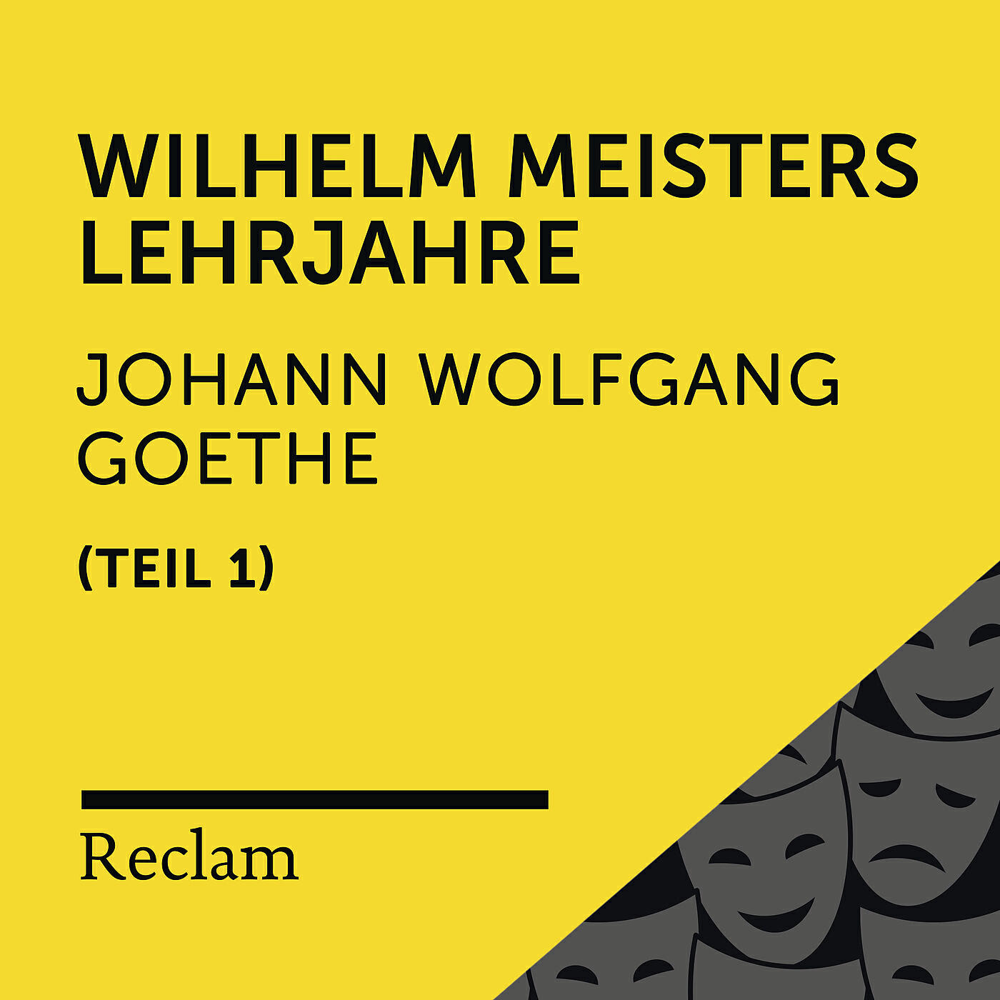 Reclam Hörbücher - Wilhelm Meisters Lehrjahre, Buch 1 (Kapitel XVII, Teil 02)