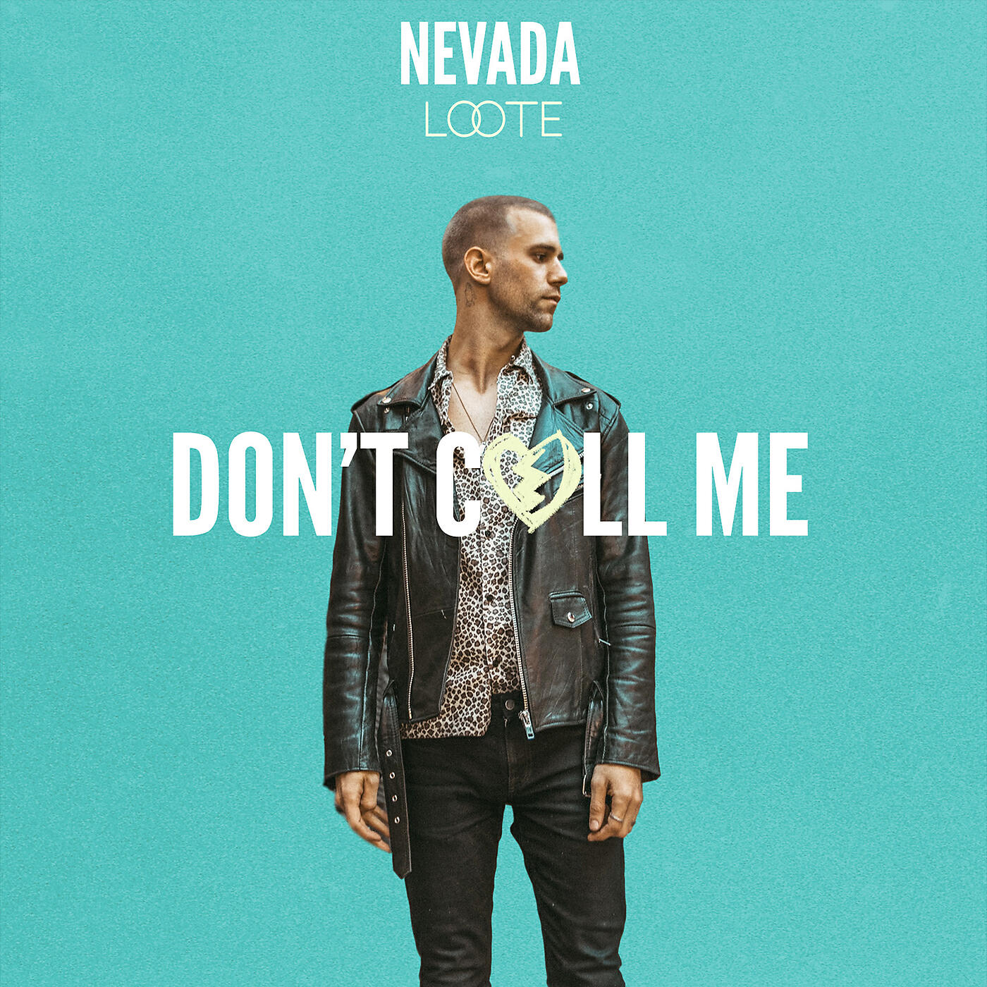 Nevada - Don't Call Me