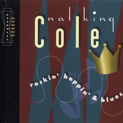 Nat King Cole Trio - Chant Of The Blues (Dog-gone Unlucky Blues) (2000 Digital Remaster)