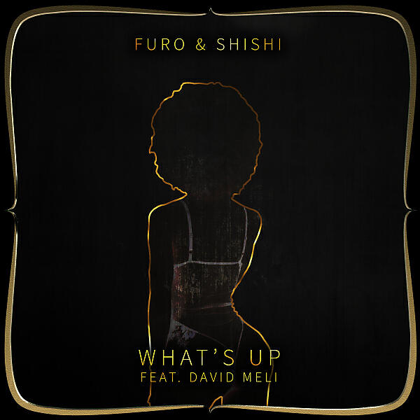 Furo - What's Up (feat. David Meli)