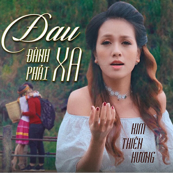 Kim Thien Huong - Dau Danh Phai Xa