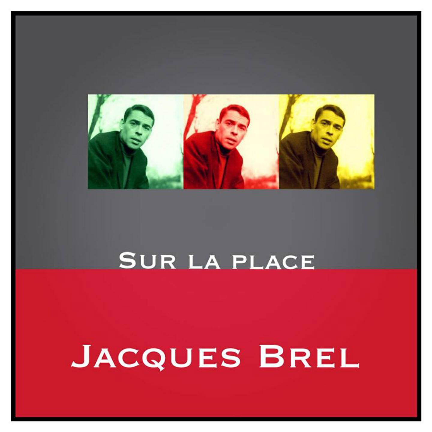 Jacques Brel - Il nous faut regarde