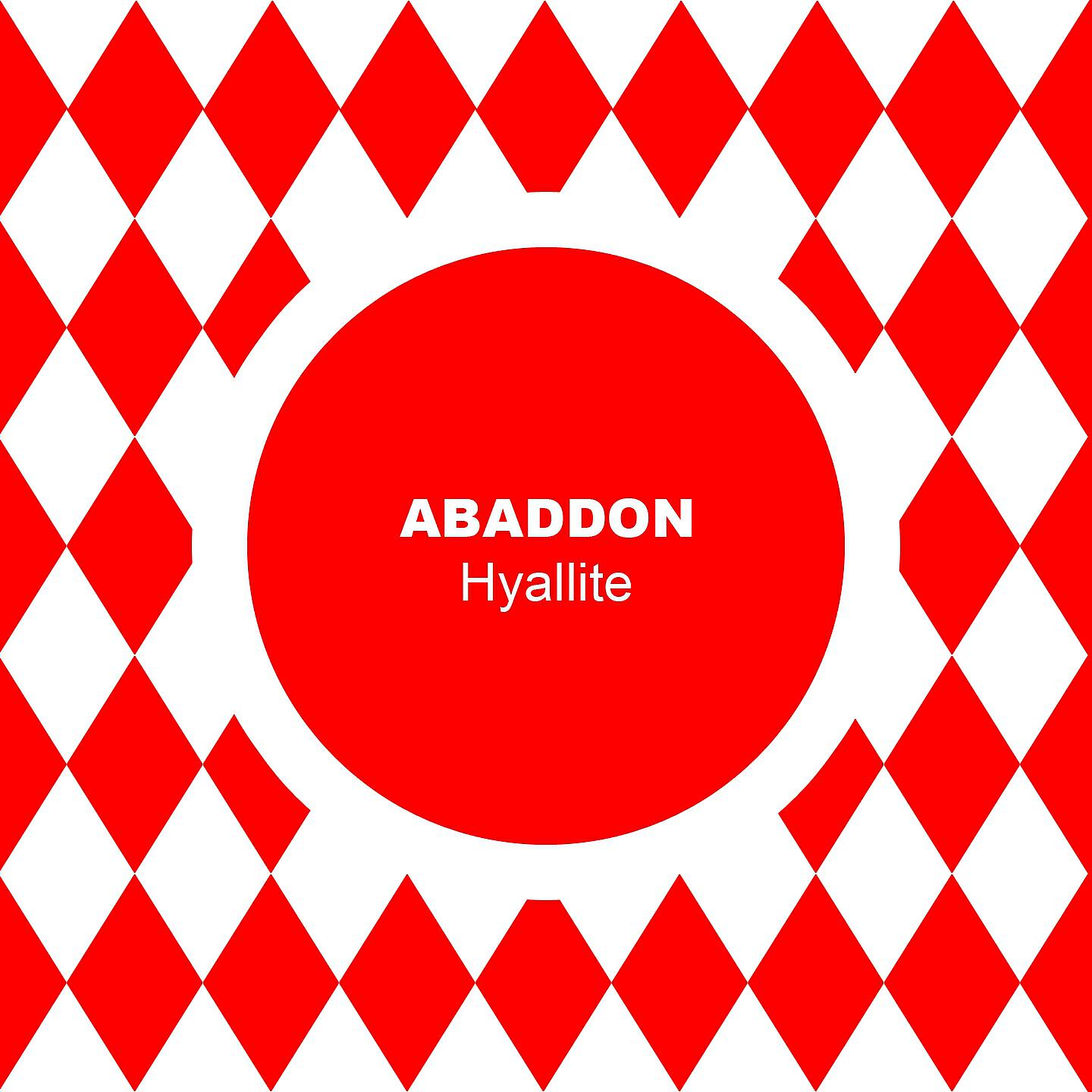 Abaddon - Hyallite