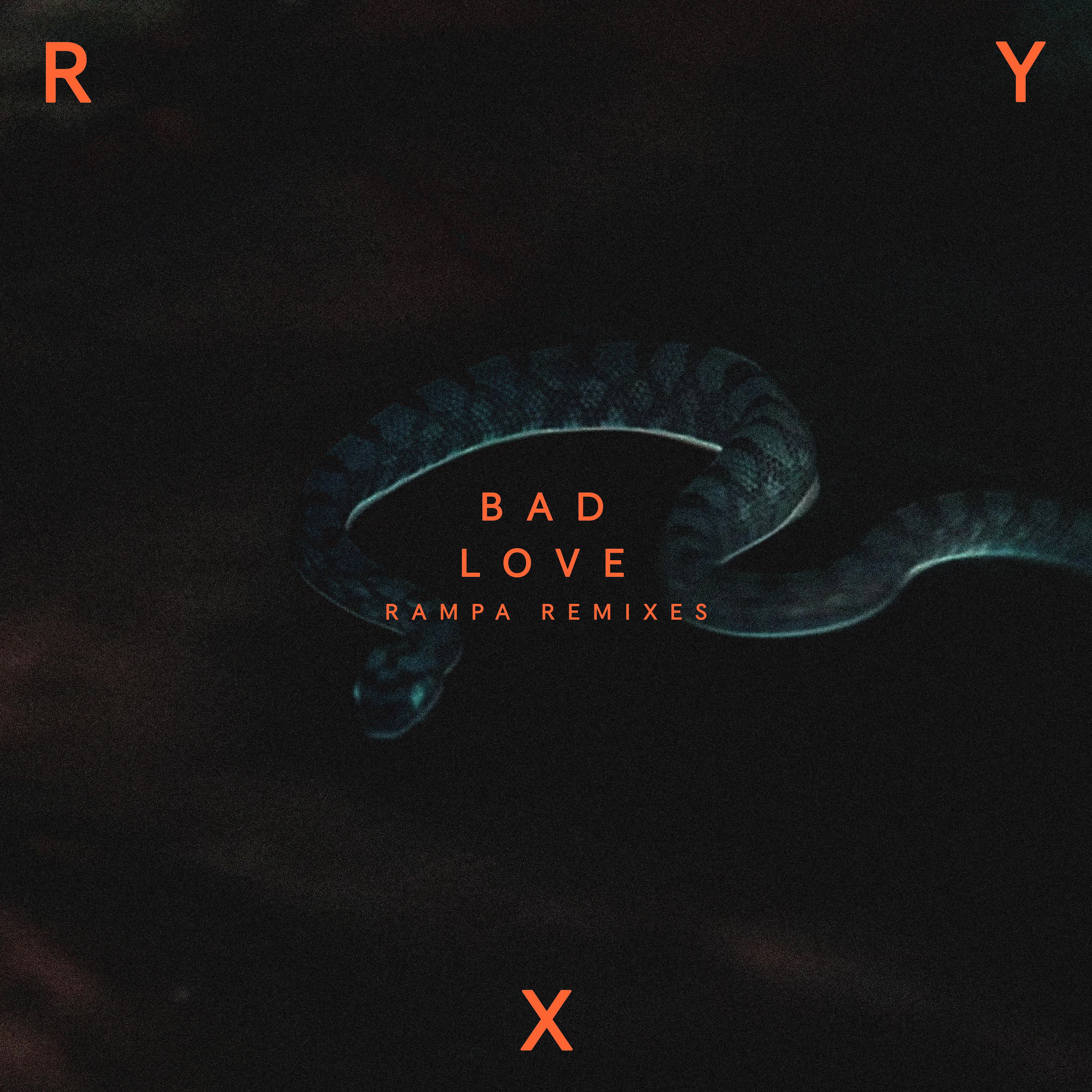 Постер альбома Bad Love (Rampa Remix)