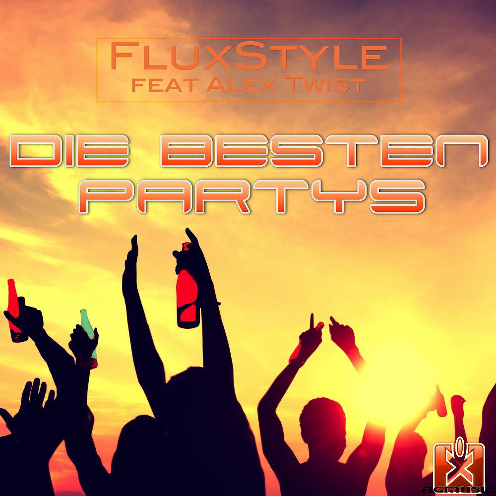 FluxStyle - Die Besten Partys (Vibronic Nation Remix)