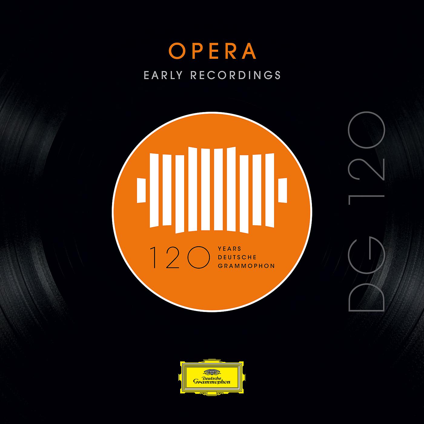 Постер альбома DG 120 – Opera: Early Recordings