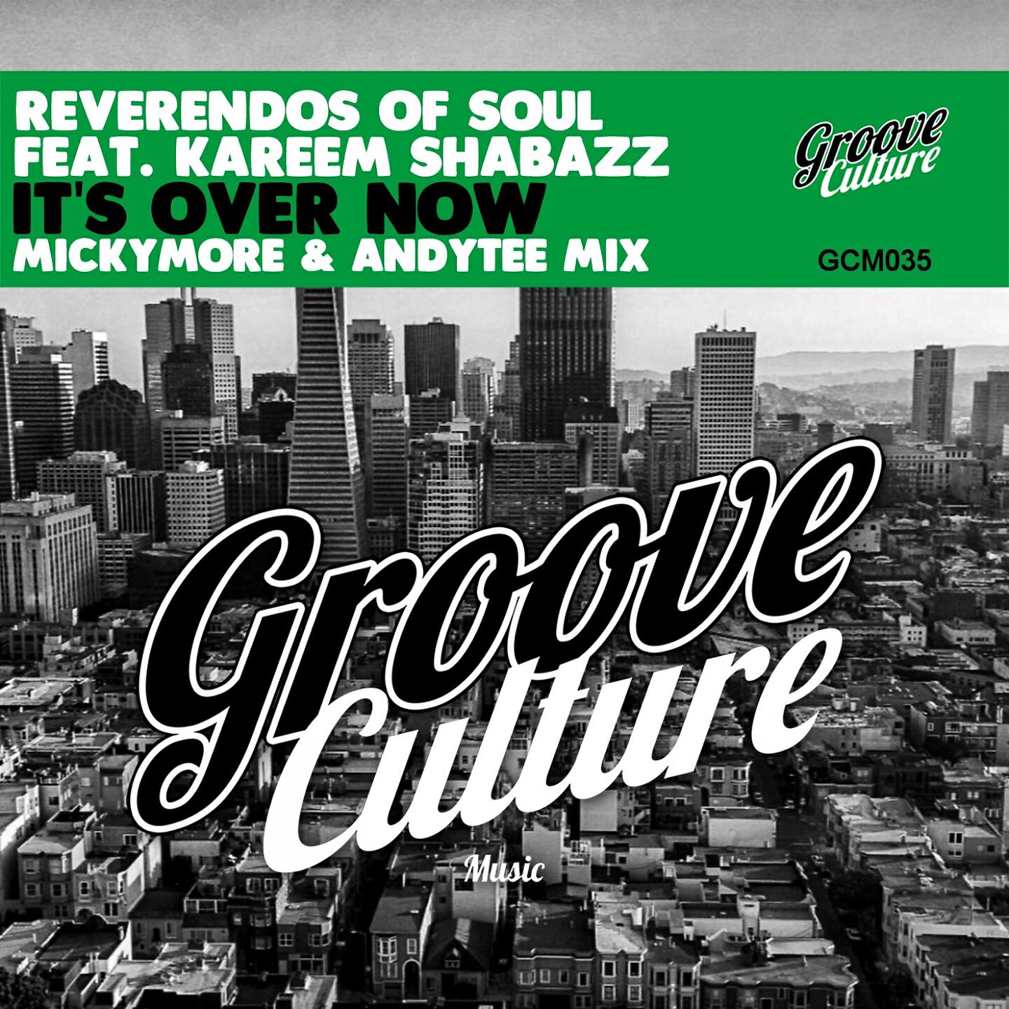 Reverendos Of Soul - It's over Now (Micky More & Andy Tee Mix)