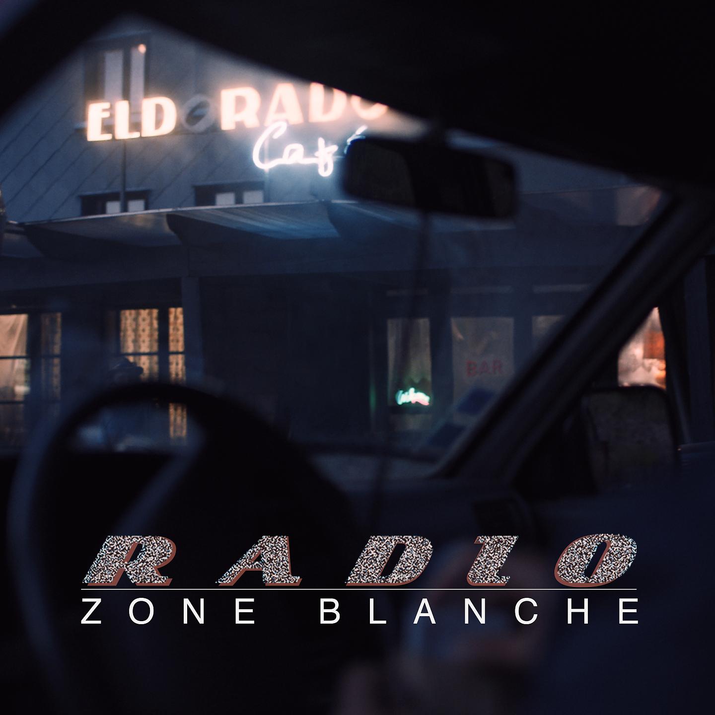 Постер альбома Radio zone blanche
