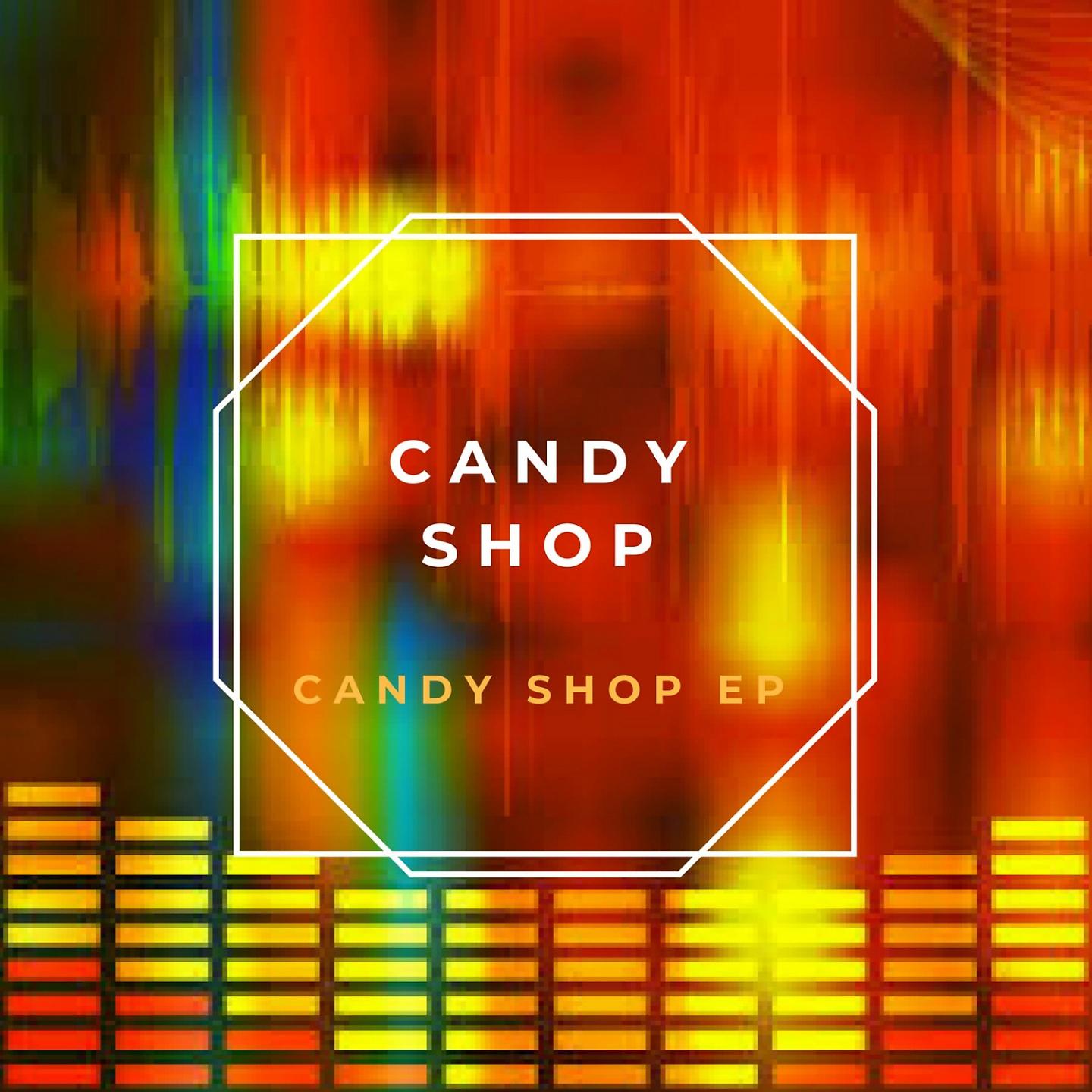 Постер альбома Candy Shop EP