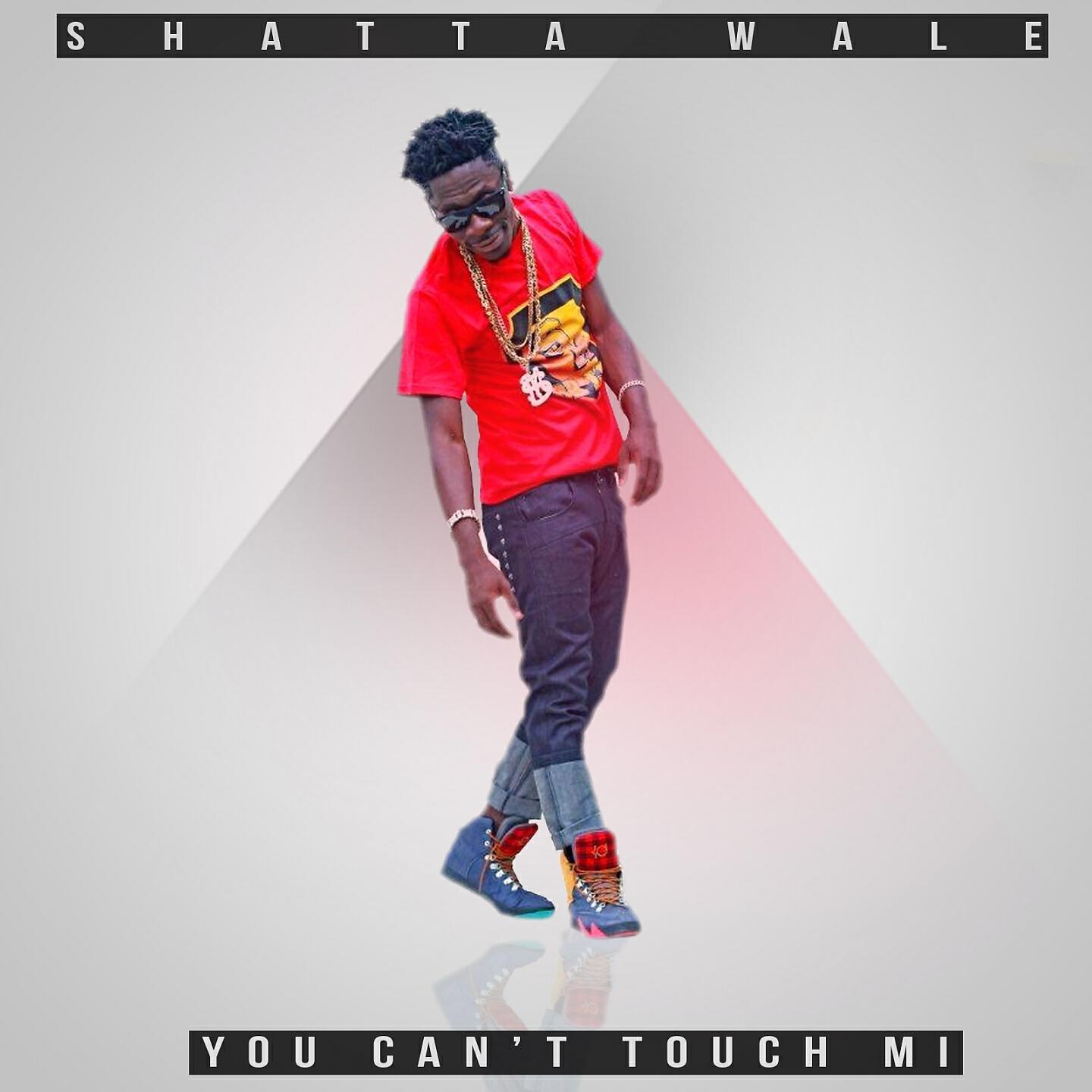 Shatta Wale - You Can't Touch Mi
