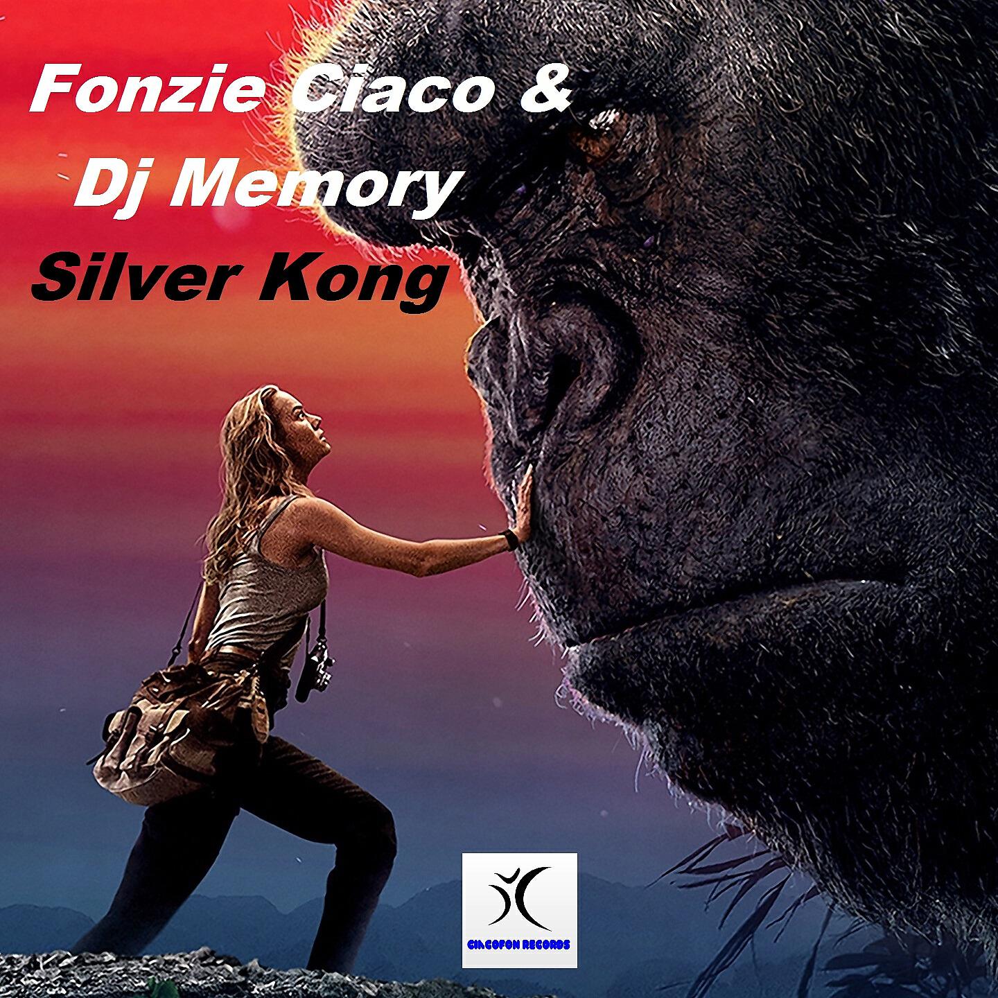 Fonzie Ciaco - Silver Kong (Dj Alf Radio Edit)