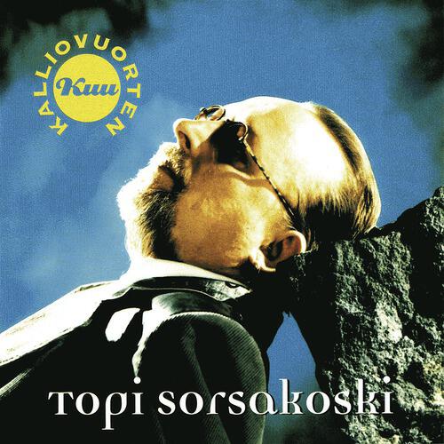 Topi Sorsakoski - Kalliovuorten Kuu
