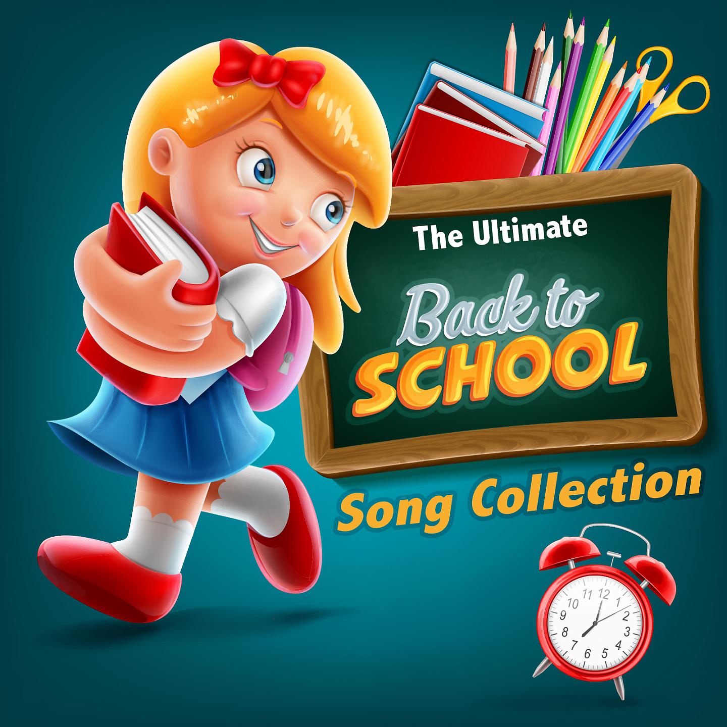 Постер альбома The Ultimate Back to School Song Collection
