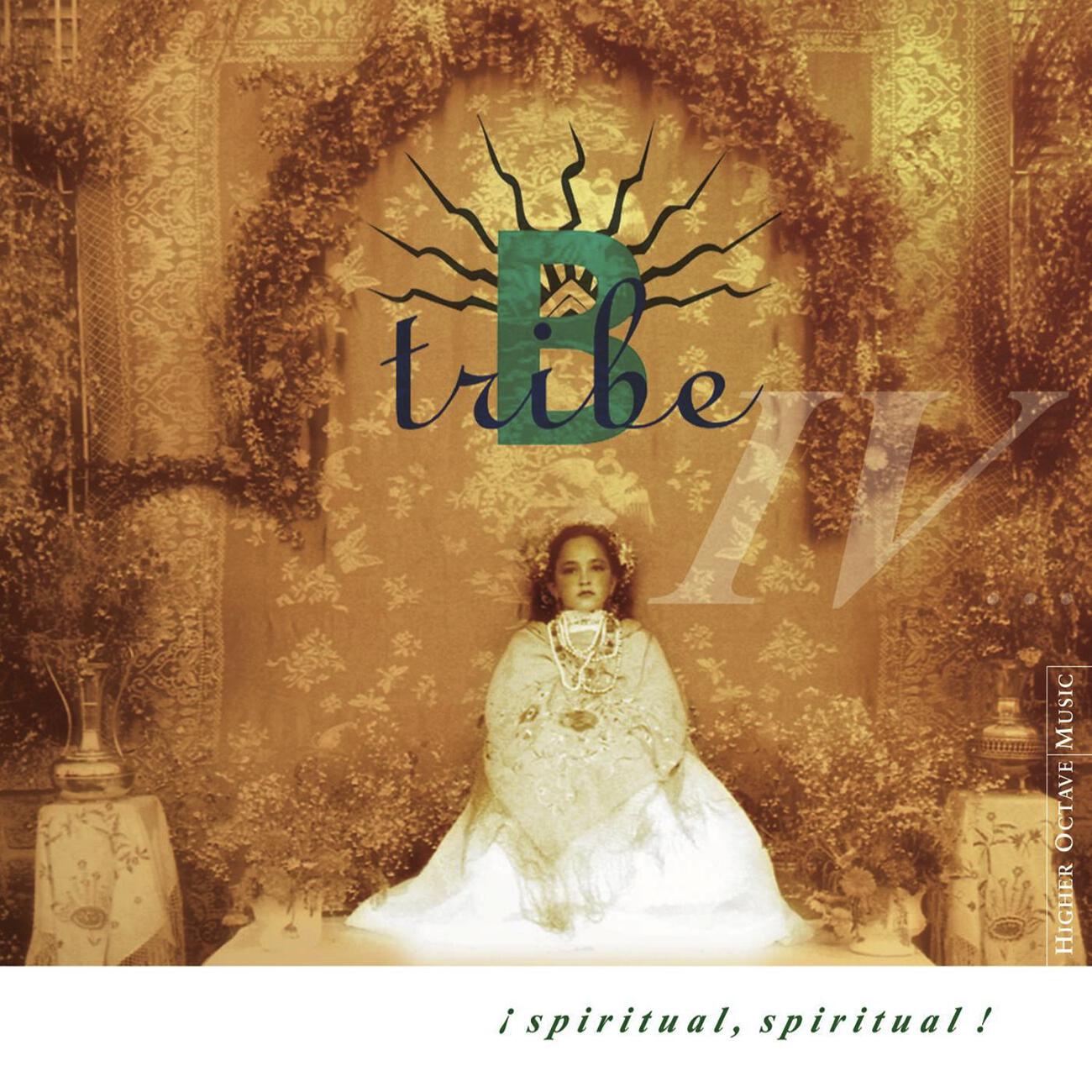B-Tribe - Spiritual Spiritual