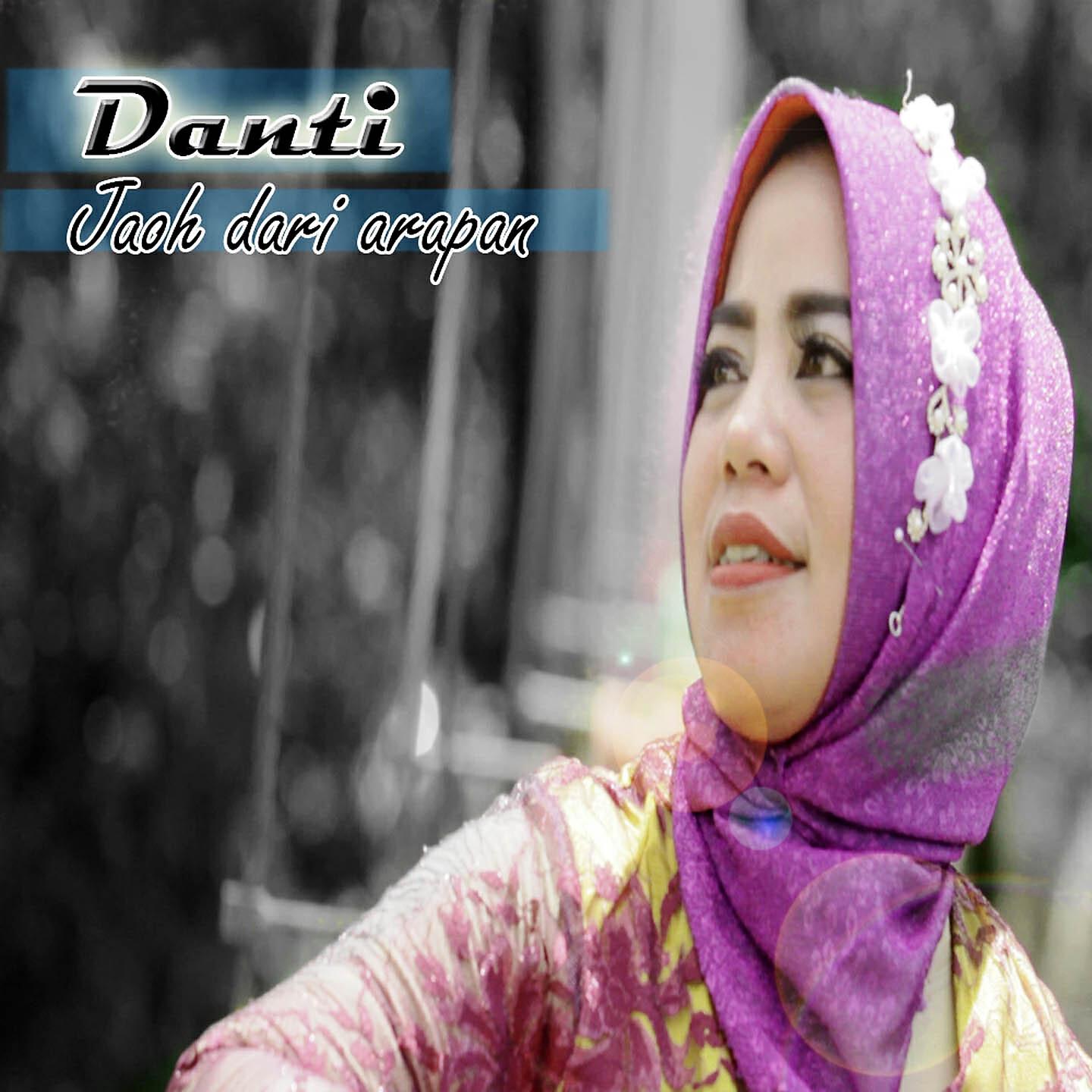 DANTI - Jaoh Dari Arapan