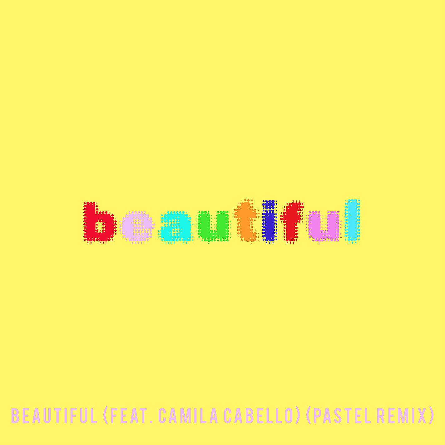 Bazzi vs. - Beautiful (feat. Camila Cabello) [Bazzi vs. Pastel Remix]