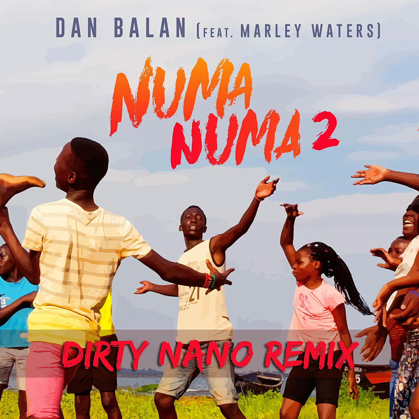 Dan Balan - Numa Numa 2 (Dirty Nano Remix)