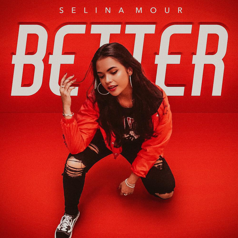 Selina Mour - Better