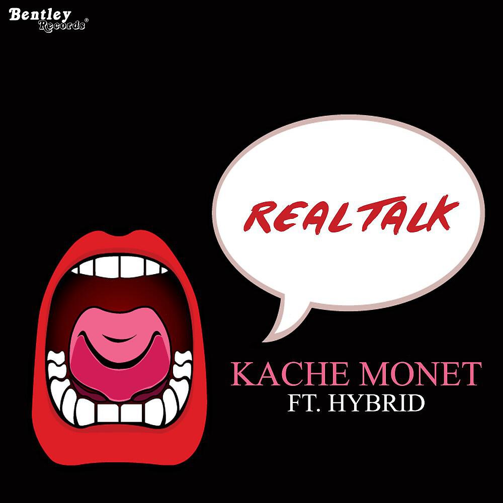 Kache Monet - Real Talk