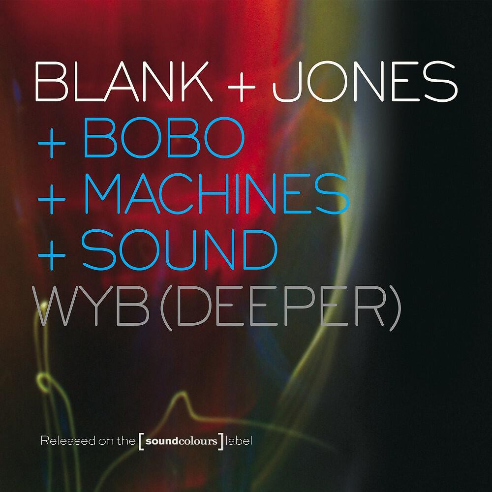 Blank & Jones - WYB (Chilltronica)