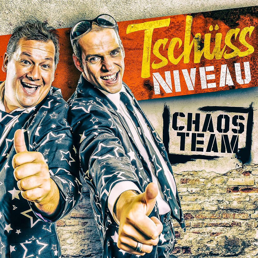 Chaos Team - Tschüss Niveau
